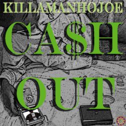 HoJoe - Ca$h Out